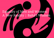 Equality of Men and Women: A New Reality | Bahá’í Women